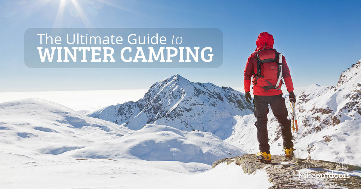 Featured Image for The Ultimate Guide to Winter Camping