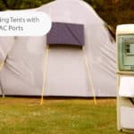 Featured Image for Camping Tents with AC Port